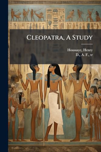 Cleopatra, A Study