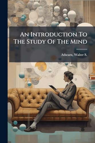 An Introduction To The Study Of The Mind