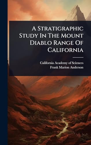 A Stratigraphic Study In The Mount Diablo Range Of California