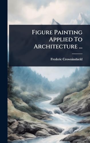 Figure Painting Applied To Architecture ...
