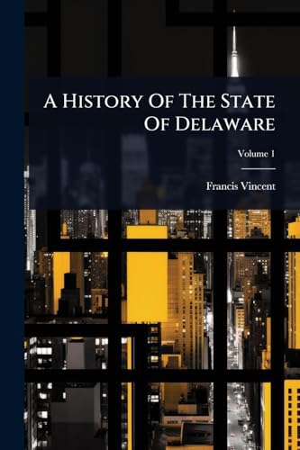 A History Of The State Of Delaware