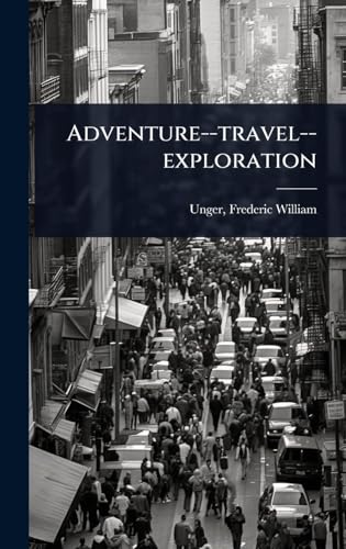 Adventure--travel--exploration