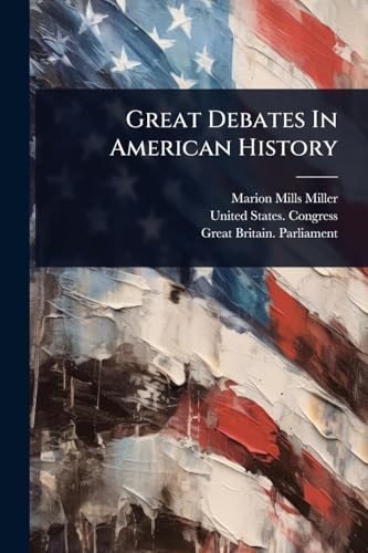Great Debates In American History