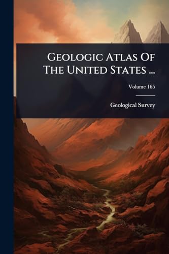 Geologic Atlas Of The United States ...