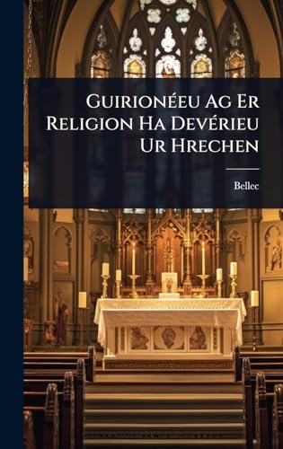 GuirionÃ©eu Ag Er Religion Ha DevÃ©rieu Ur Hrechen