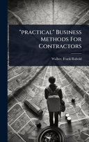 'practical' Business Methods For Contractors