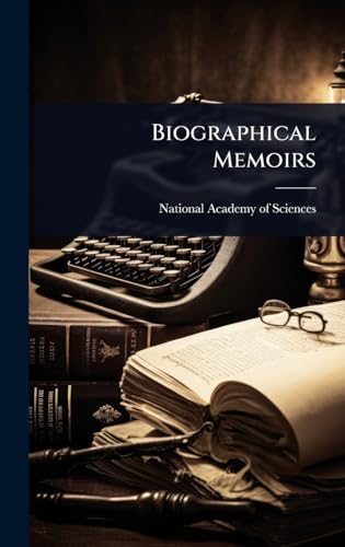 Biographical Memoirs