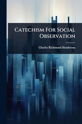 Catechism For Social Observation