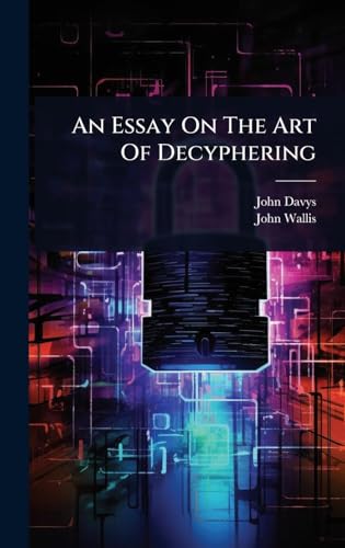 An Essay On The Art Of Decyphering