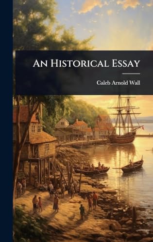 An Historical Essay