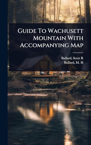 Guide To Wachusett Mountain With Accompanying Map