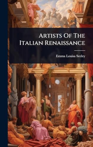 Artists Of The Italian Renaissance