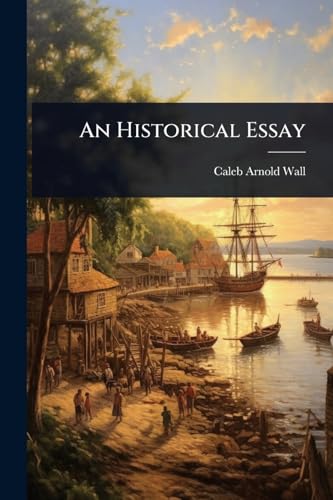 An Historical Essay