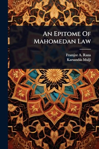 An Epitome Of Mahomedan Law