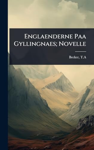 Englaenderne Paa Gyllingnaes; Novelle