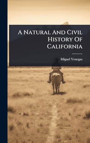 A Natural And Civil History Of California
