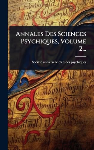 Annales Des Sciences Psychiques, Volume 2...