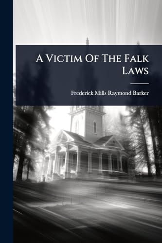 A Victim Of The Falk Laws