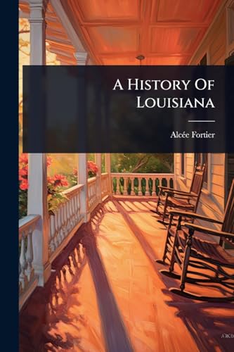 A History Of Louisiana