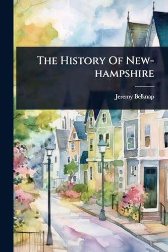 The History Of New-hampshire