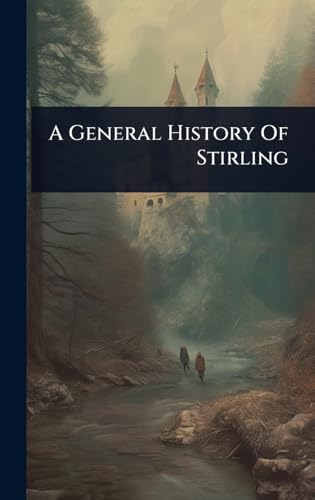 A General History Of Stirling