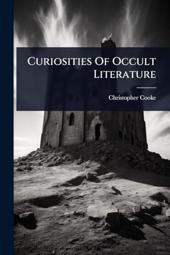 Curiosities Of Occult Literature