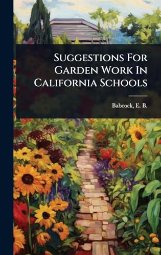Suggestions For Garden Work In California Schools