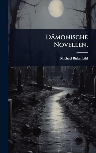 DÃ¤monische Novellen.