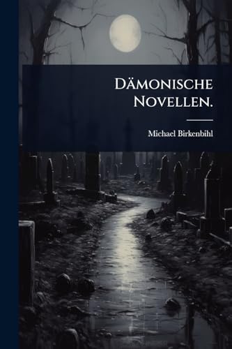 DÃ¤monische Novellen.
