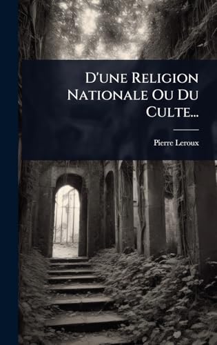 D'une Religion Nationale Ou Du Culte...