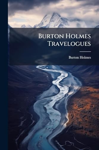 Burton Holmes Travelogues