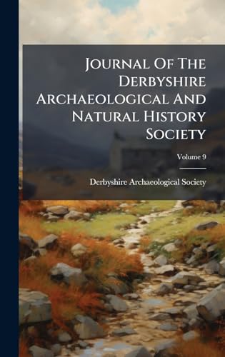 Journal Of The Derbyshire Archaeological And Natural History Society