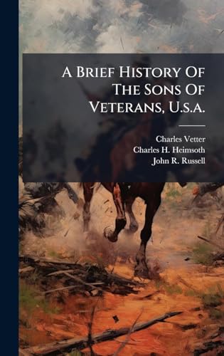 A Brief History Of The Sons Of Veterans, U.s.a.