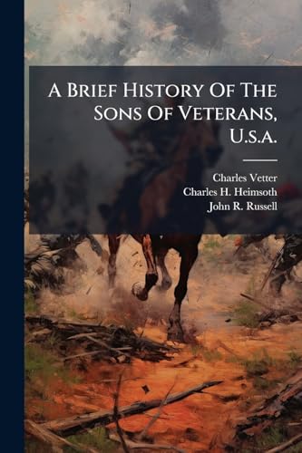 A Brief History Of The Sons Of Veterans, U.s.a.