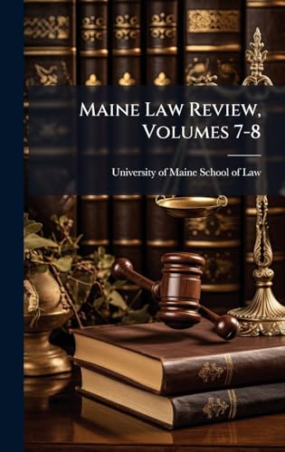 Maine Law Review, Volumes 7-8