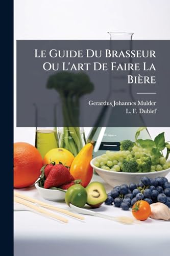 Le Guide Du Brasseur Ou L'art De Faire La BiÃ¨re