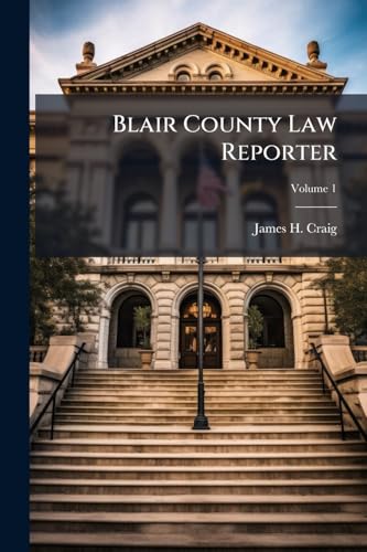 Blair County Law Reporter