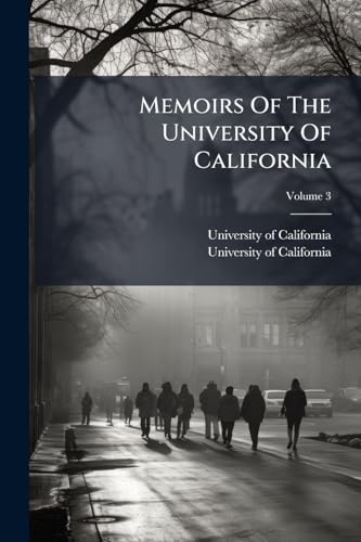 Memoirs Of The University Of California