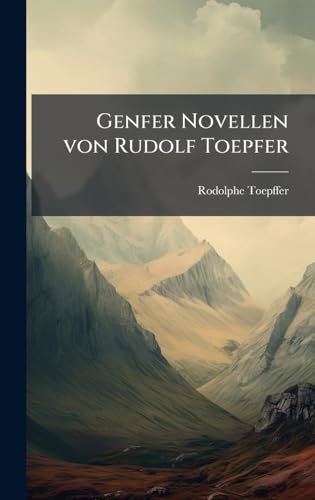 Genfer Novellen von Rudolf Toepfer
