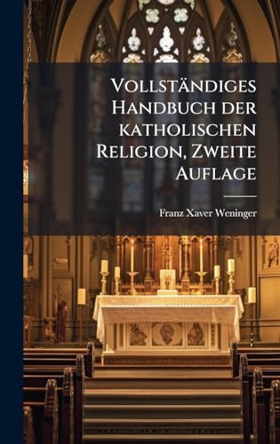 VollstÃ¤ndiges Handbuch der katholischen Religion, Zweite Auflage