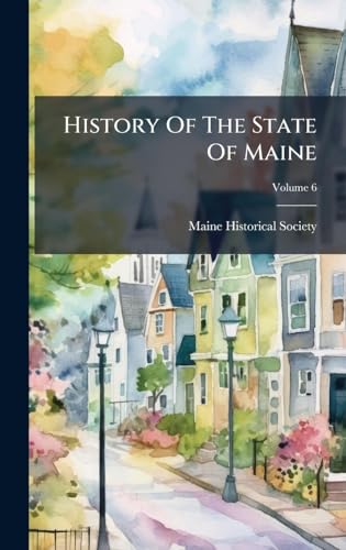 History Of The State Of Maine