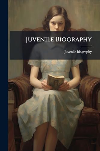 Juvenile Biography