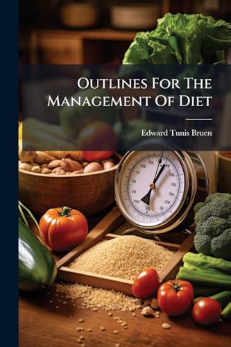 Outlines For The Management Of Diet