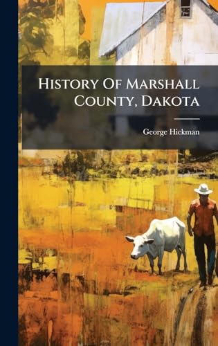 History Of Marshall County, Dakota