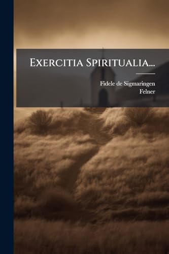 Exercitia Spiritualia...