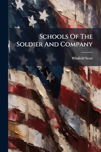 Schools Of The Soldier And Company