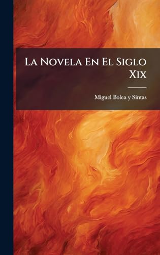 La Novela En El Siglo Xix