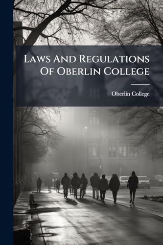 Laws And Regulations Of Oberlin College