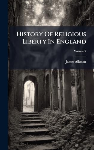 History Of Religious Liberty In England