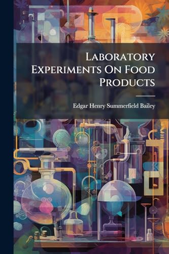 Laboratory Experiments On Food Products